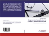 Information Therapy for Patient-Centered Healthcare: Evidence Based Framework